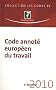 Code annot� europ�en du travail