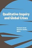 Qualitative inquiry and global crises