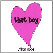 That Boy | [Jillian Dodd]