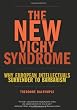 The New Vichy Syndrome: Why European Intellectuals Surrender to Barbarism
