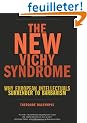 The New Vichy Syndrome: Why European Intellectuals Surrender to Barbarism
