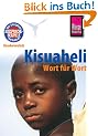 Kauderwelsch, Kisuaheli Wort f�r Wort: F�r Tansania, Kenia und Uganda. Kauderwelsch-Sprachf�hrer Band 10