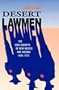 Desert Lawmen: The High Sheriffs of New Mexico and Arizona 1846-1912