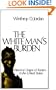 The White Man's Burden: Historical Origins of Racism in the United States (Galaxy Books)