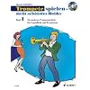 Trompete spielen - mein sch�nstes Hobby: Die moderne Trompetenschule f�r Jugendliche und Erwachsene. Band 1. Trompete. Ausgabe mit CD.: Die moderne ... Trompete, Ausgabe mit CD; Schwierigkeit: 1