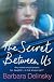 Secrets Between Us, The