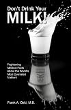 Don't Drink Your Milk [Paperback] by Oski, Frank A.