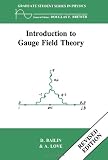 Introduction to Gauge Field Theory Revised Edition (Graduate Student Series in Physics)