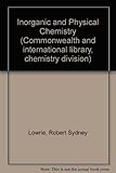 Inorganic and physical chemistry : an integrated approach