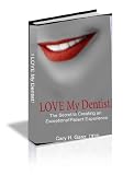 I Love My Dentist - The Secret to Creating an Exceptional Patient Experience (Series 1)