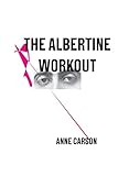The Albertine Workout