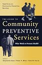 The Guide to Community Preventive Services: What Works to Promote Health? (Task Force on Community Preventive Services)
