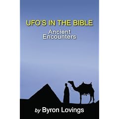 Ufo's in the Bible: Ancient Encounters