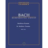 バッハ, J. S.: マタイ受難曲 BWV 244/ベーレンライター社新モーツァルト全集に基づく全曲版スコア