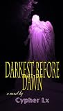 Darkest Before Dawn (Throughout the Night)