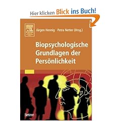 Biopsychologische Grundlagen der Pers�nlichkeit