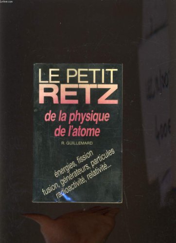 Download Le Petit Retz de la physique de l'atome Download Le Petit Retz de la physique de l'atome