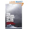 The Future History Of the Arctic