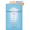 Innately Good: Dispelling the Myth That You're Not