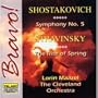 Shostakovich: Symphony No. 5 / Stravinsky: Rite of Spring