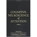 Cognitive Neuroscience of Attention