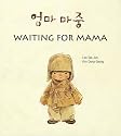 Waiting for Mama (English and Korean Edition)