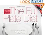 The Full Plate Diet: Slim Down, Look...