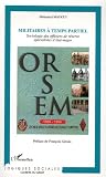 Militaires à temps partiel : Sociologie des officiers de réserve spécialistes d\'état-major