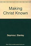 Making Christ known