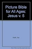 The picture Bible for all ages