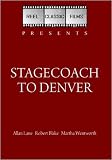 Stagecoach to Denver (1946)