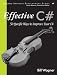 Effective C#: 50 Specific Ways to Improve Your C#