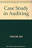 Case study in auditing : a case study on internal accounting control and substantive testing with emphasis on the application of judgement in audit decision making