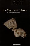 Le mortier de chaux