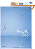 Beautiful Code (Theory in Practice (O'Reilly))