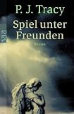Spiel unter Freunden - P. J. Tracy