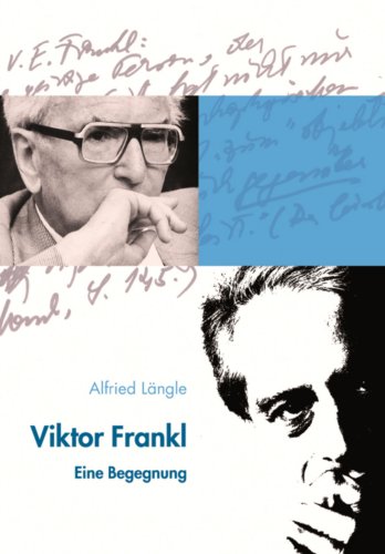 Viktor Frankl: Eine Begegnung (German Edition)