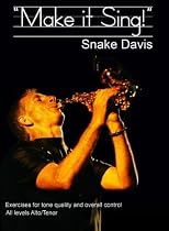 Snake Davis "Make It Sing!" Tuition DVD for Saxophone and wind players