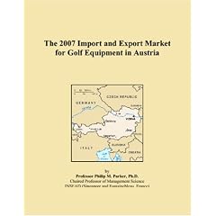 The 2007 Import and Export Market for Golf Equipment in Austria