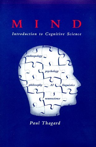 By Paul Thagard Mind: Introduction to Cognitive Science (First Edition)