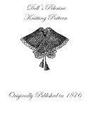 Victorian Dolls Pelerine Knitting Pattern from 1876