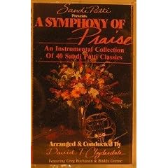 A Symphony of Praise by David T. Clydesdale, Craig Buchanan, and Buddy Greene (Audio Cassette - 1988)