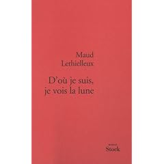 D'o� je suis je vois la lune