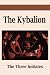 The Kybalion: A Study of the Hermetic Philosophy of Ancient Egypt and Greece