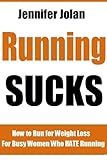 Running Sucks!