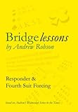 Bridge lessons. responder & fourth suit forcing