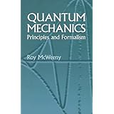 quantum mechanics principles and formalism dover books on physics