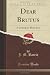 Dear Brutus: A Comedy in Three Acts (Classic Reprint)