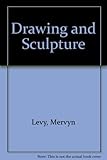 Drawing & sculpture