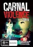 Carnal Violence ( I Corpi presentano tracce di violenza carnale ) ( Torso )